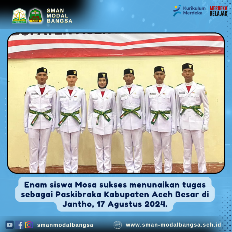 Enam Siswa Mosa Sukses Laksanakan Tugas Paskibraka di Jantho Aceh Besar