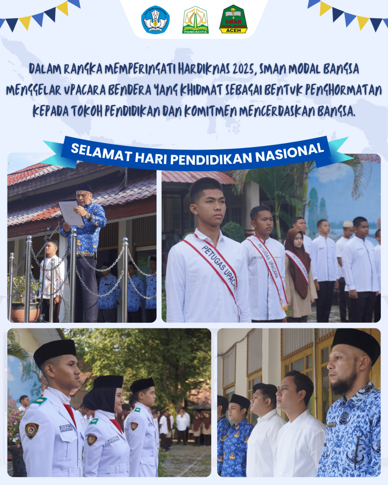 SMAN Modal Bangsa Peringati Hari Pendidikan Nasional 2025 dengan Upacara Khidmat dan Aksi Peduli Lingkungan